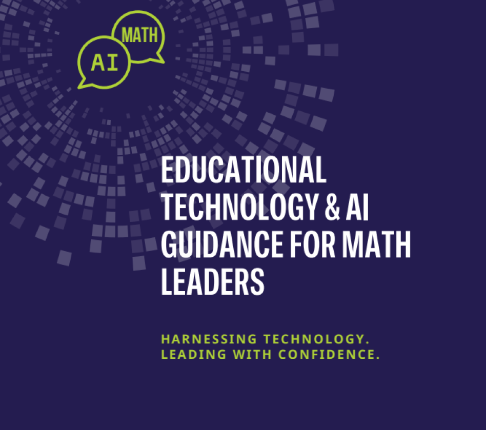 Educational Technology AI Guidance for Math Leaders